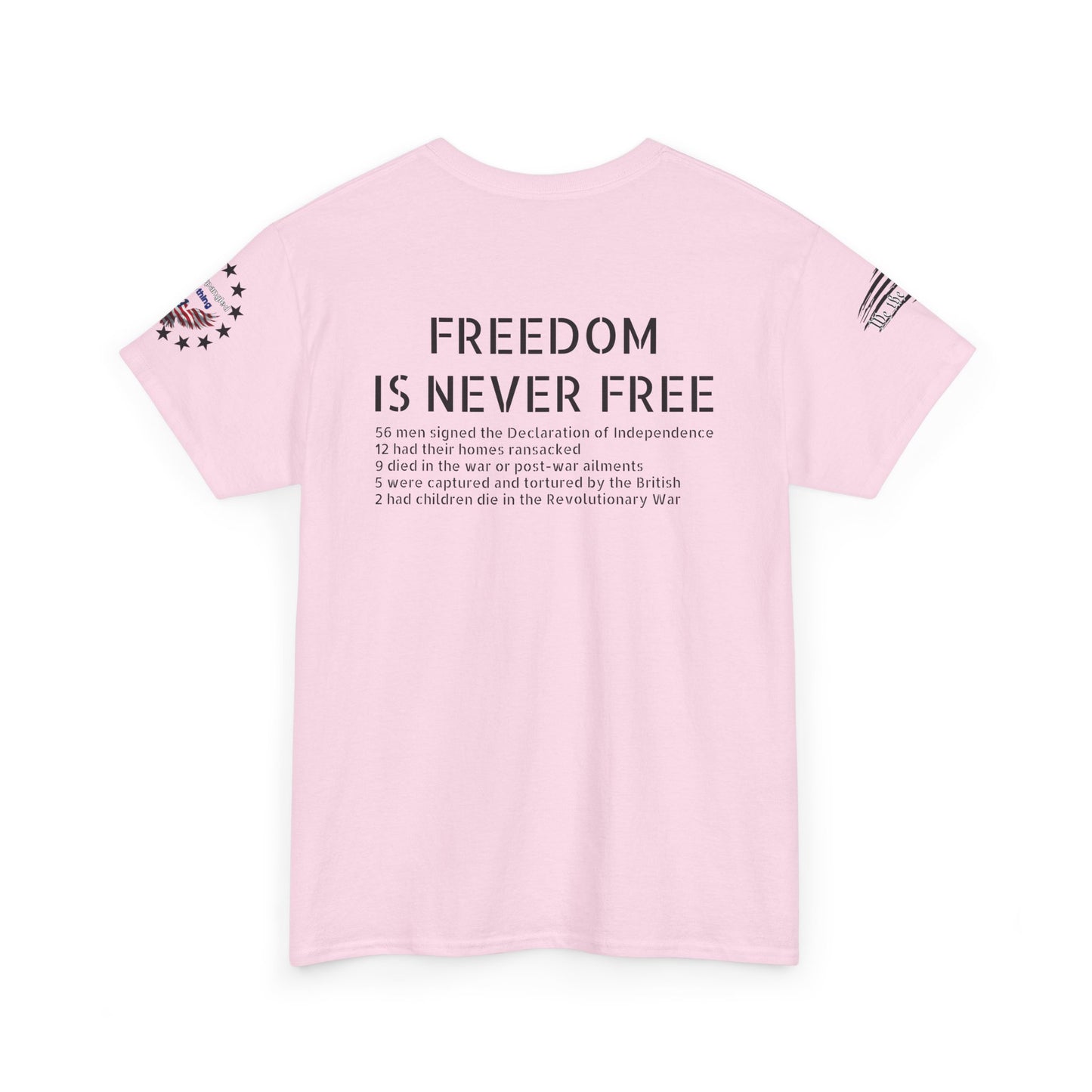 Freedom is never free - Founding Fathers