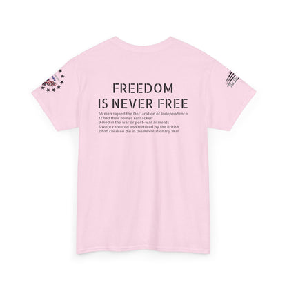 Freedom is never free - Founding Fathers