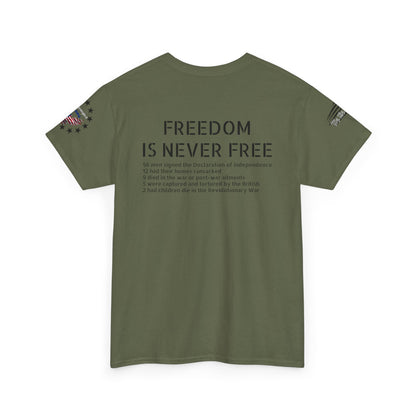 Freedom is never free - Founding Fathers