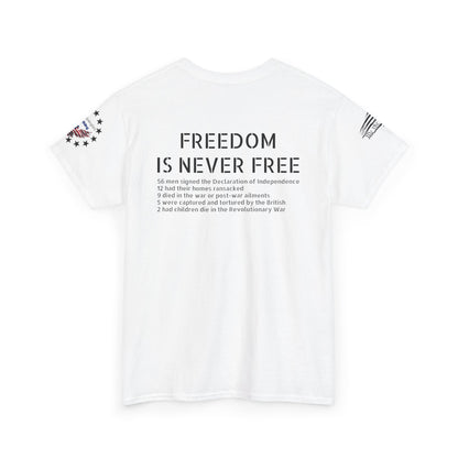 Freedom is never free - Founding Fathers