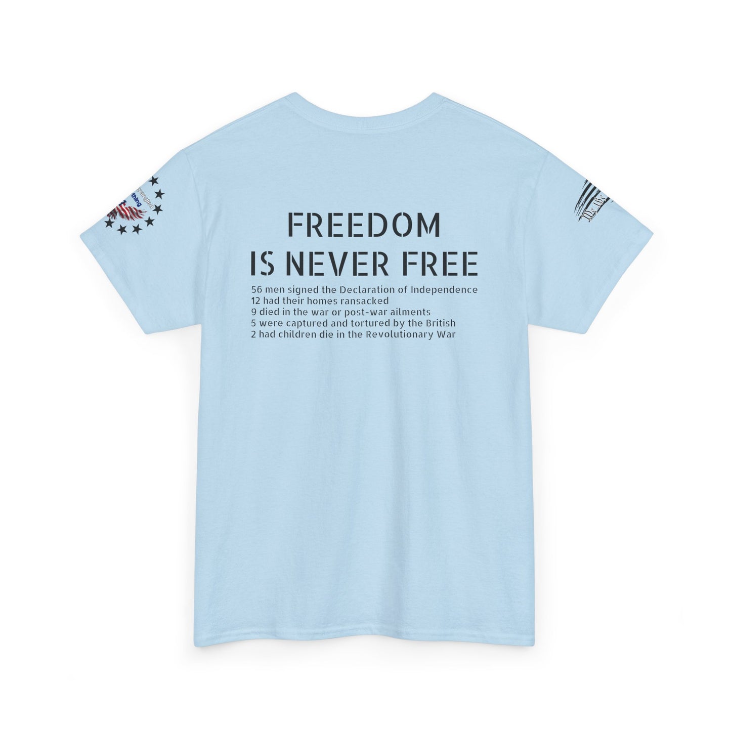 Freedom is never free - Founding Fathers