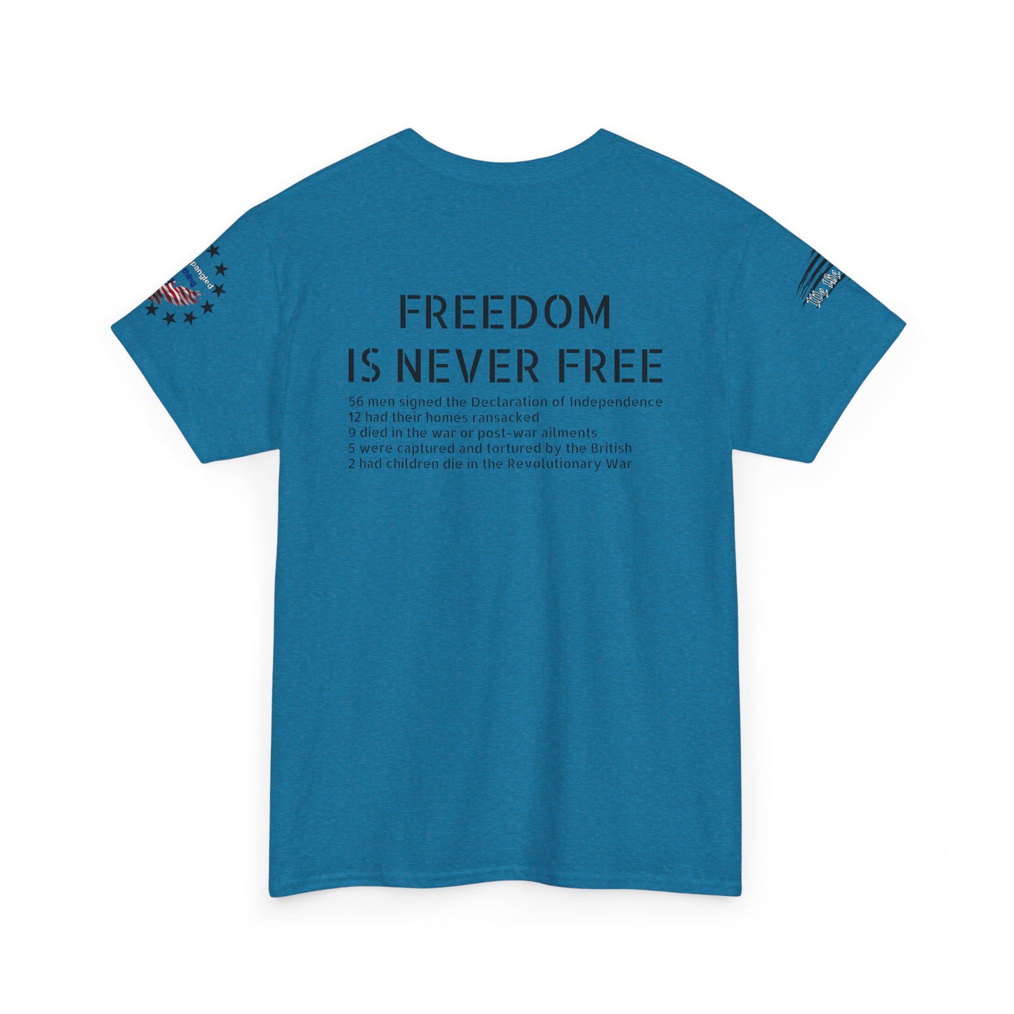 Freedom is never free - Founding Fathers